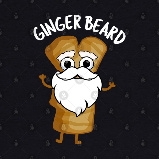 Ginger Beard Funny Gingerbread Food Pun by punnybone